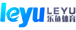 乐鱼体育(leyu)官方网站 - Leyu Sports